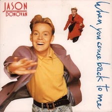 Jason Donovan When You Come Back To Me 7" vinyl UK Issue Pressed In France Pwl