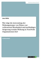 Wie TräGt Die Anwendung Der Wirkungstreppe Von Phineo Zur Verbesserten Messbarke