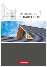 Immobilienkaufleute 01: Lernfelder 1-5 Schülerbuch | deutsch