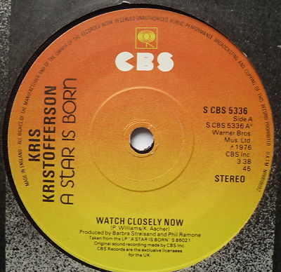 KRIS KRISTOFFERSON - Watch Closely Now - Excellent Condition 7'' Single CBS 5336