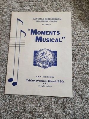 1940 Danville High School ''Moments Musical'' Program