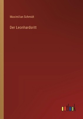 Der Leonhardsritt by Maximilian Schmidt (German) Paperback Book