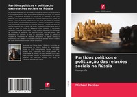 Michael Danilov | Partidos PolíTicos E PolitizaçãO Das RelaçõEs Sociais Na...