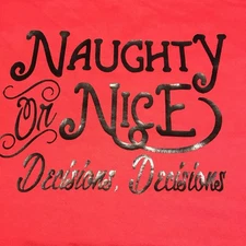 Childs Size Large 10-12 Red Naughty Or Nice  Decisions Decisions T-shirt NWT