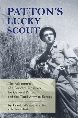 Patton's Lucky Scout: The Adventures ..., Martin, Nancy