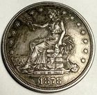 1878 S  Seated Liberty Trade Dollar Coin XF Lot 180