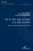 De La Ville Non PenséE à La Ville PanséE Rano-Michel Nguema (U. A.) Taschenbuch