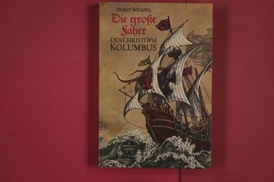 281590 Horst Wenzel DIE GROSSE FAHRT DES CHRISTOPH KOLUMBUS Verlag Neues Leben
