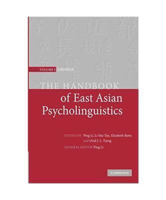The Handbook of East Asian Psycholinguistics