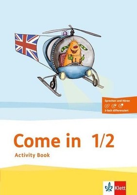 Come in 1/2. Ab Klasse 1: Activity Book mit Audio-CD und Wort-/Bildkarten Klasse