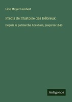 Lion Mayer Lambert | PréCis De L'histoire Des HéBreux | Taschenbuch (2025)