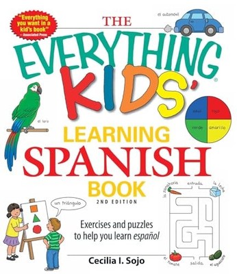 The Everything Kids Learning Spanis..., Sojo, Cecilia I