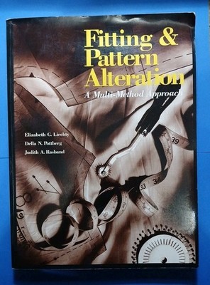 Fitting and Pattern Alteration : A Multi-Method Approach by Judith A. Rasband