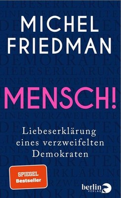 Mensch! | Michel Friedman | deutsch