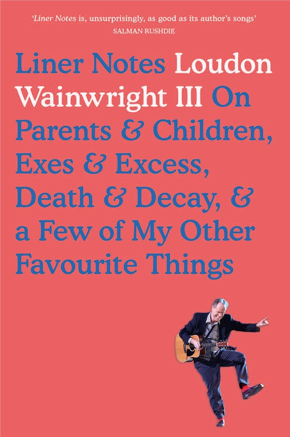Liner Notes by Loudon Wainwright III - Signed Edition