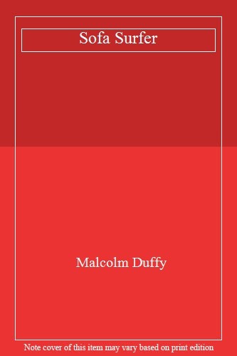 Sofa Surfer,Malcolm Duffy