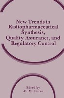 Ali M. Emran | New Trends In Radiopharmaceutical Synthesis, Quality...