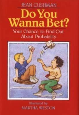 Do You Wanna Bet: Your Chance to Find Out About Probability - Hardcover - GOOD