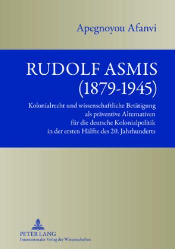 Thumbnail - Rudolf Asmis (1879-1945) Kolonialrecht Und Wissenschaftliche