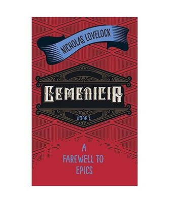 Gemenicia: A Farewell To Epics, Nicholas Lovelock