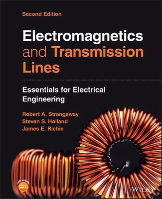 Electromagnetics and Transmission Lines: Essentials for Electrical Engineering b