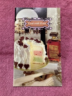 Vintage Cookbook: Cook with Love - Amaretto di Saronno Italian Liqueur   1979