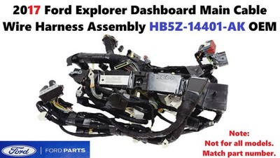 2017 Ford Explorer Dashboard Main Cable Wire Harness Assembly HB5Z