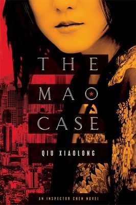 The Mao Case: An Inspector Chen Novel (Inspector Chen Cao, 6) - paperback Xi...