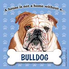 Bulldog Magnet - House Is Not A Home