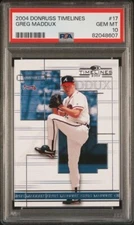 2004 DONRUSS TIMELINES #17 GREG MADDUX PSA 10 GEM MINT HOF POP 4 BRAVES CUBS