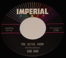 Vintage Record, EARL KING: YOU BETTER KNOW, 45 rpm, 1961, Rhythm  Blues, Rock