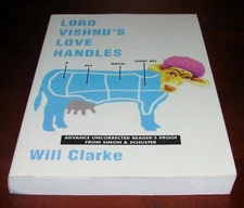 Lord Vishnu's Love Handles, Will Clarke * 1st Ed Uncorrected Proof * Advance ARC