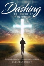 Dashing Life Stories 30-Day Devotional: Dying...