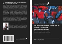 Irina Yaskevich | La Nueva óPera Rusa En El Contexto De La Posmodernidad | Buch