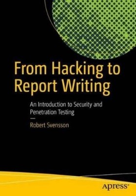 Robert Svensson From Hacking to Report Writing (Paperback) (UK IMPORT)