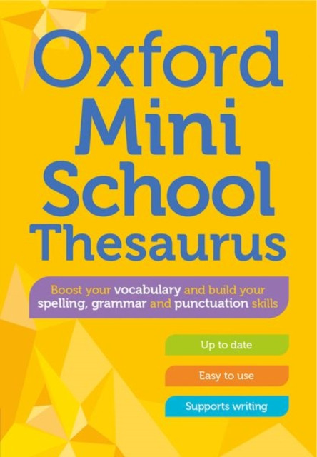 Oxford Mini School Thesaurus by Oxford Dictionaries (Paperback Book)