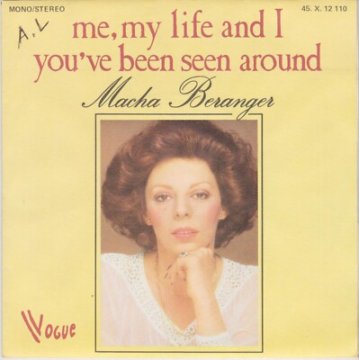 MACHA BERANGER ME, MY LIFE AND I / YOU'VE BEEN SEEN AROUND FRENCH 45 SINGLE
