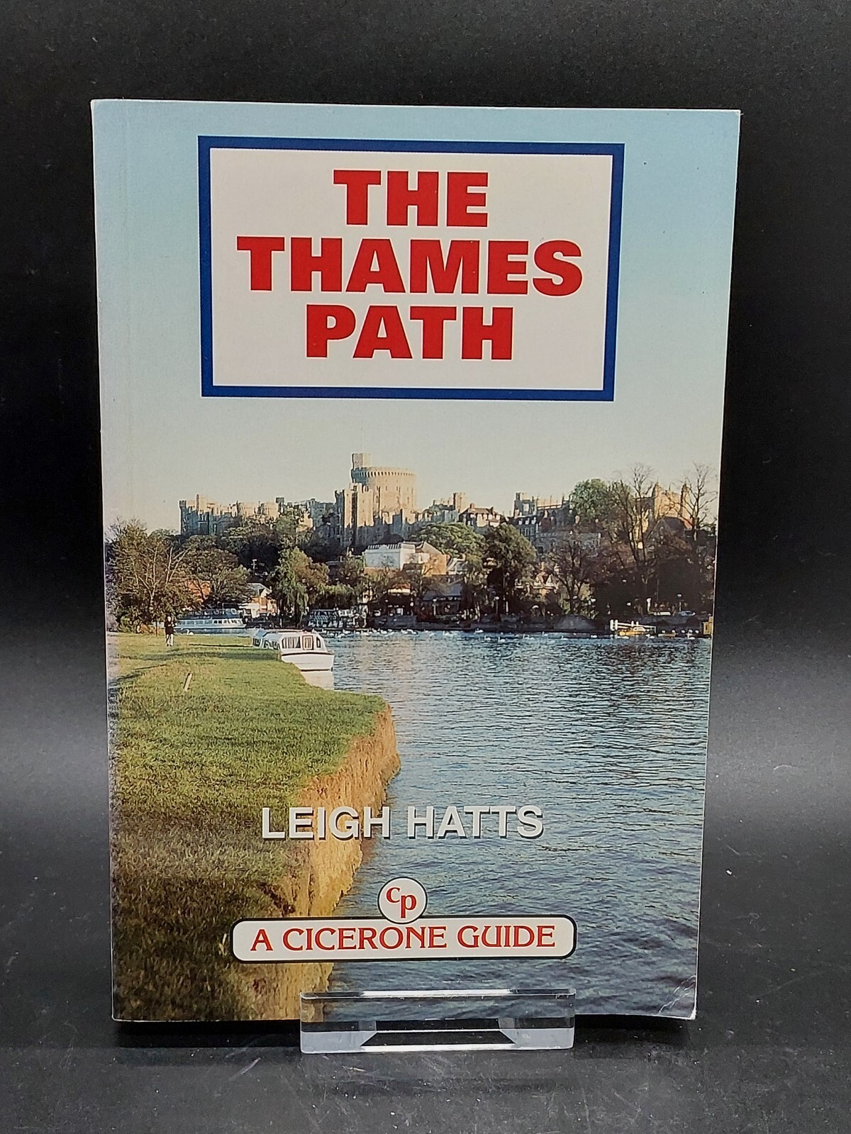 The Thames Path (Cicerone Guide) by Hatts.