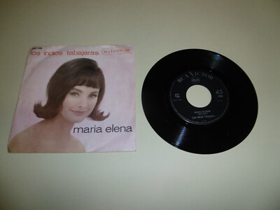 SCHEIBE 7'' 45 UMDREHUNGEN LOS INDIOS TABAJARAS MARIA ELENA-AY MARIA RCA 45N-1383