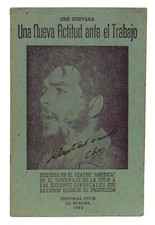 Una Nueve Actitud ante el Trabajo SIGNED by CHE GUEVARA 1962 Cuban Revolutionary