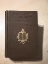 Bible Dictionary 1885 3rd Edition Philip Schaff Christianity Biblical Reference2