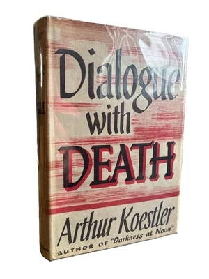 Dialogue with Death 1942 Arthur Koestler 1st / 1st Spanish Civil War Prison - Image 1 of 4