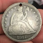 1847 Seated Liberty Silver Dollar Attractive Details -Holed for Necklace