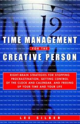 Time Management for the Creative Person: Right-Brain Strategies for  - VERY GOOD