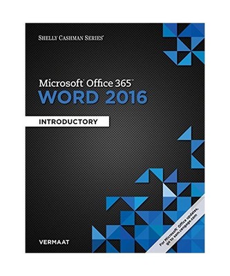 Shelly Cashman Series Microsoft Office 365 & Word 2016: Introductory, Loose-Leaf