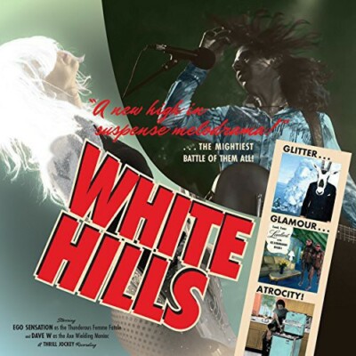 Glitter Glamour Atrocity by White Hills (CD, 2014)