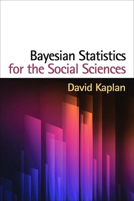 Bayesian Statistics for the Social Sciences (Methodology in the Social Scien...