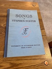 Songs of Stephen Foster, University of Pittsburgh Edition 1946