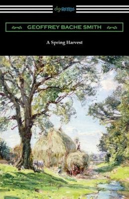 A Spring Harvest by Geoffrey Bache Smith