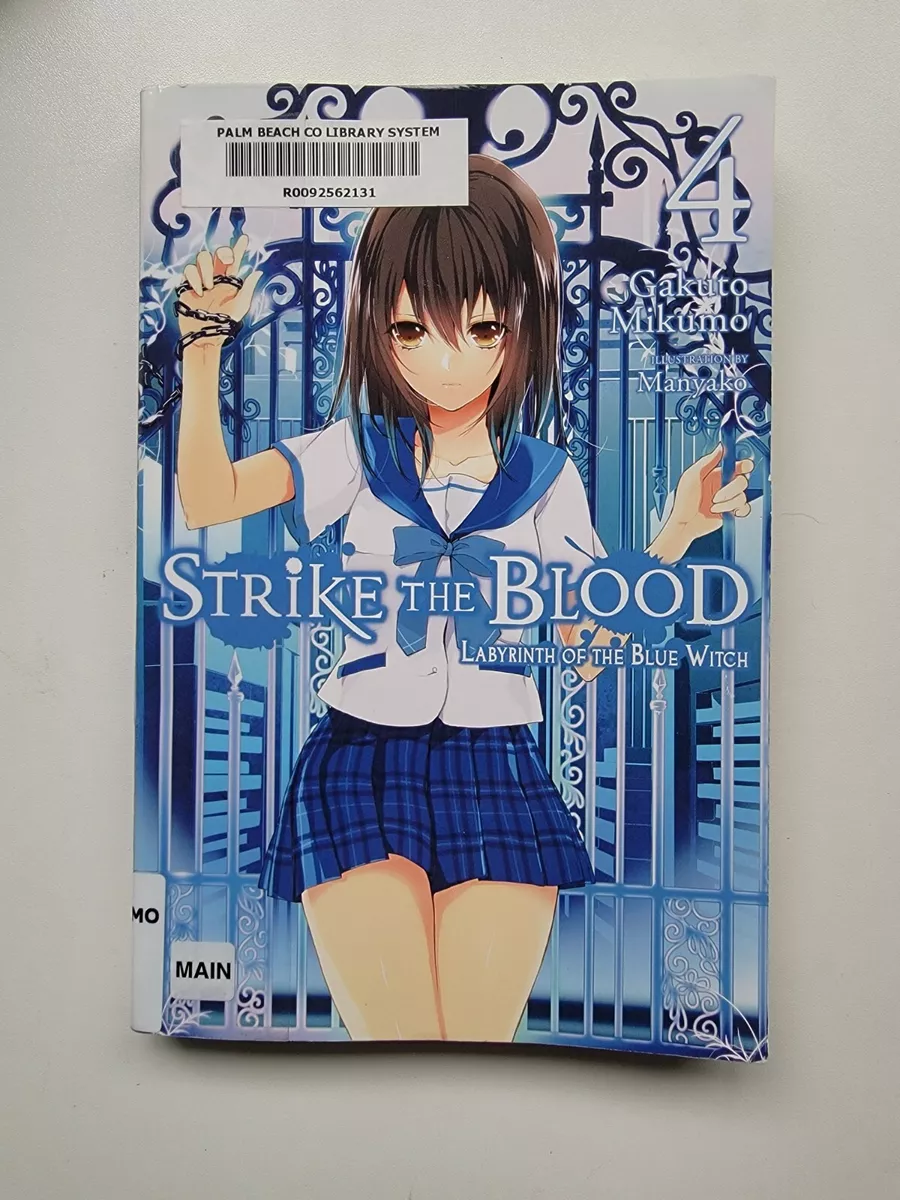 Strike the Blood Ser.: Strike the Blood, Vol. 4 (light Novel) : Labyrinth  of the